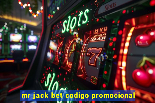 mr jack bet codigo promocional